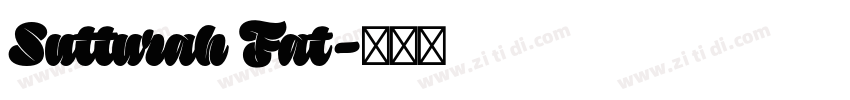 Sutturah Fat字体转换